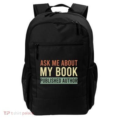 Ask Me About My Book Published Author Gift For Writer Gift Backpack