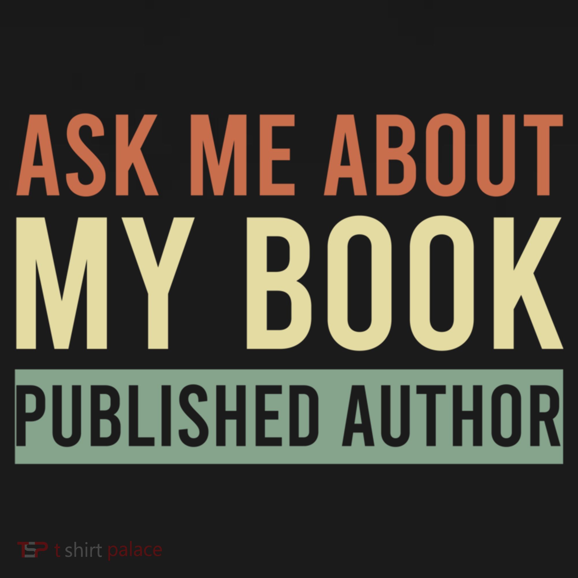 Ask Me About My Book Published Author Gift For Writer Gift Bucket Hat