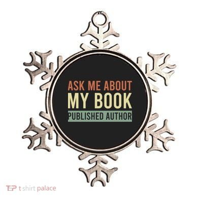 Ask Me About My Book Published Author Gift For Writer Gift Ornament