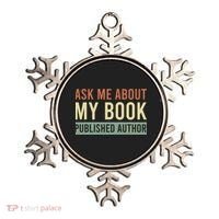 Ask Me About My Book Published Author Gift For Writer Gift Ornament thumb 0