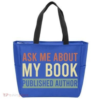 Ask Me About My Book Published Author Gift For Writer Gift Tote Bag