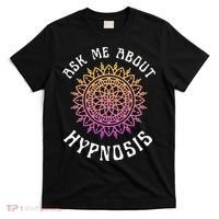 Ask Me About Hypnosis Pink Orange New Age Hypnotist T-Shirt thumb 0