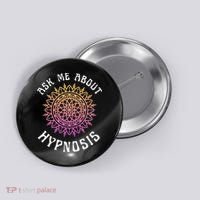 Ask Me About Hypnosis Pink Orange New Age Hypnotist Button thumb 0
