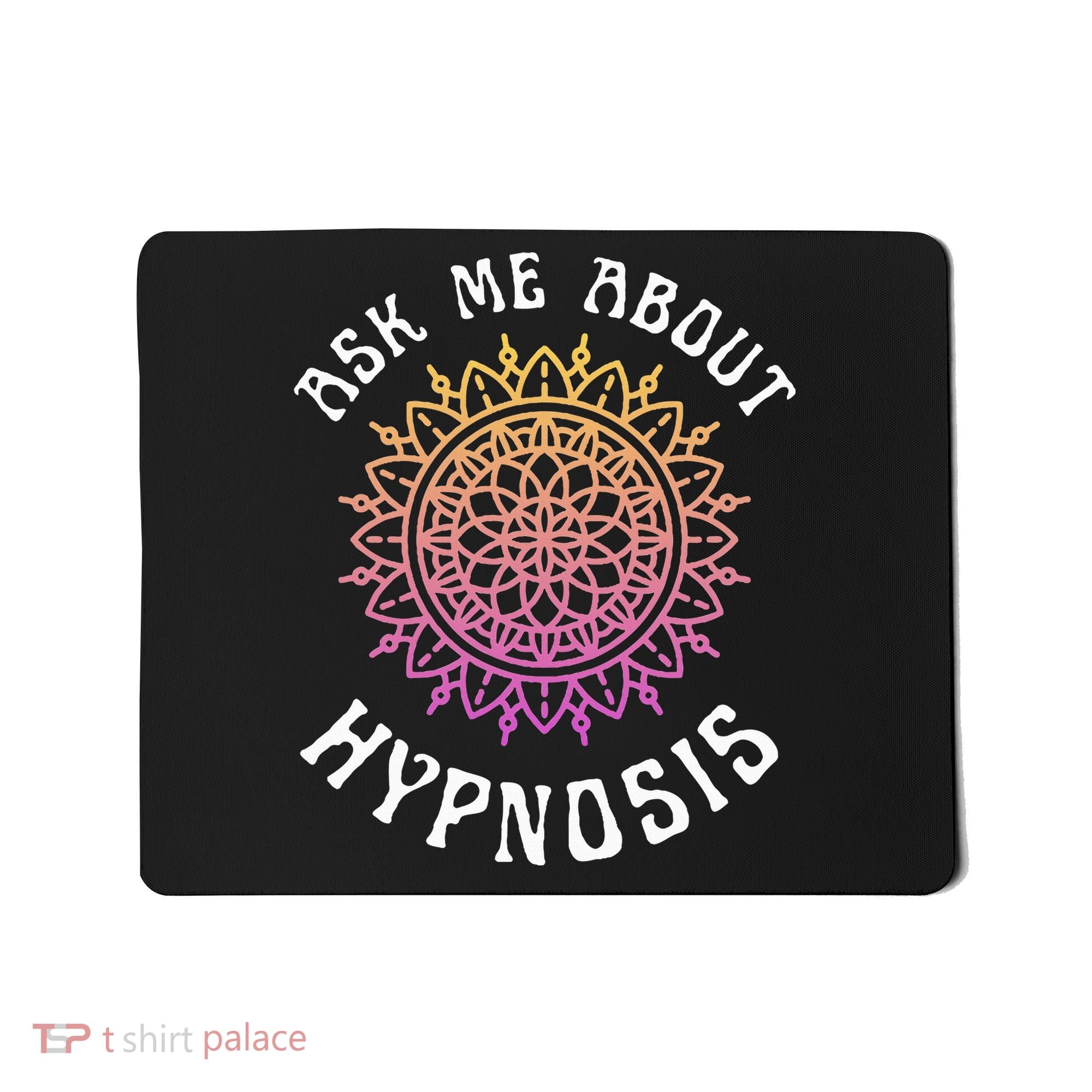 Ask Me About Hypnosis Pink Orange New Age Hypnotist Mousepad