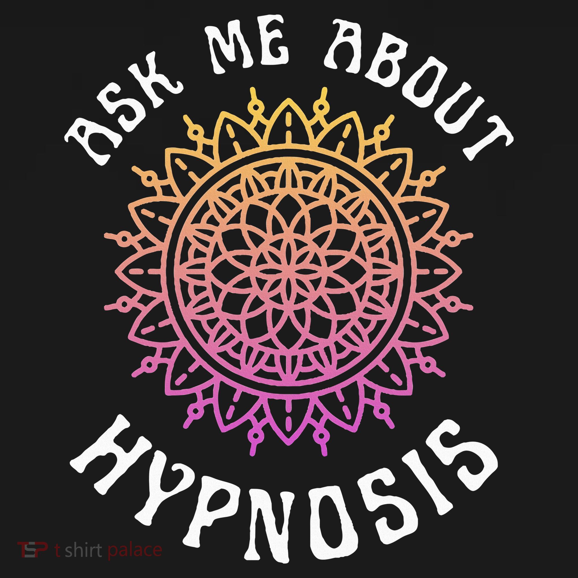 Ask Me About Hypnosis Pink Orange New Age Hypnotist Mousepad