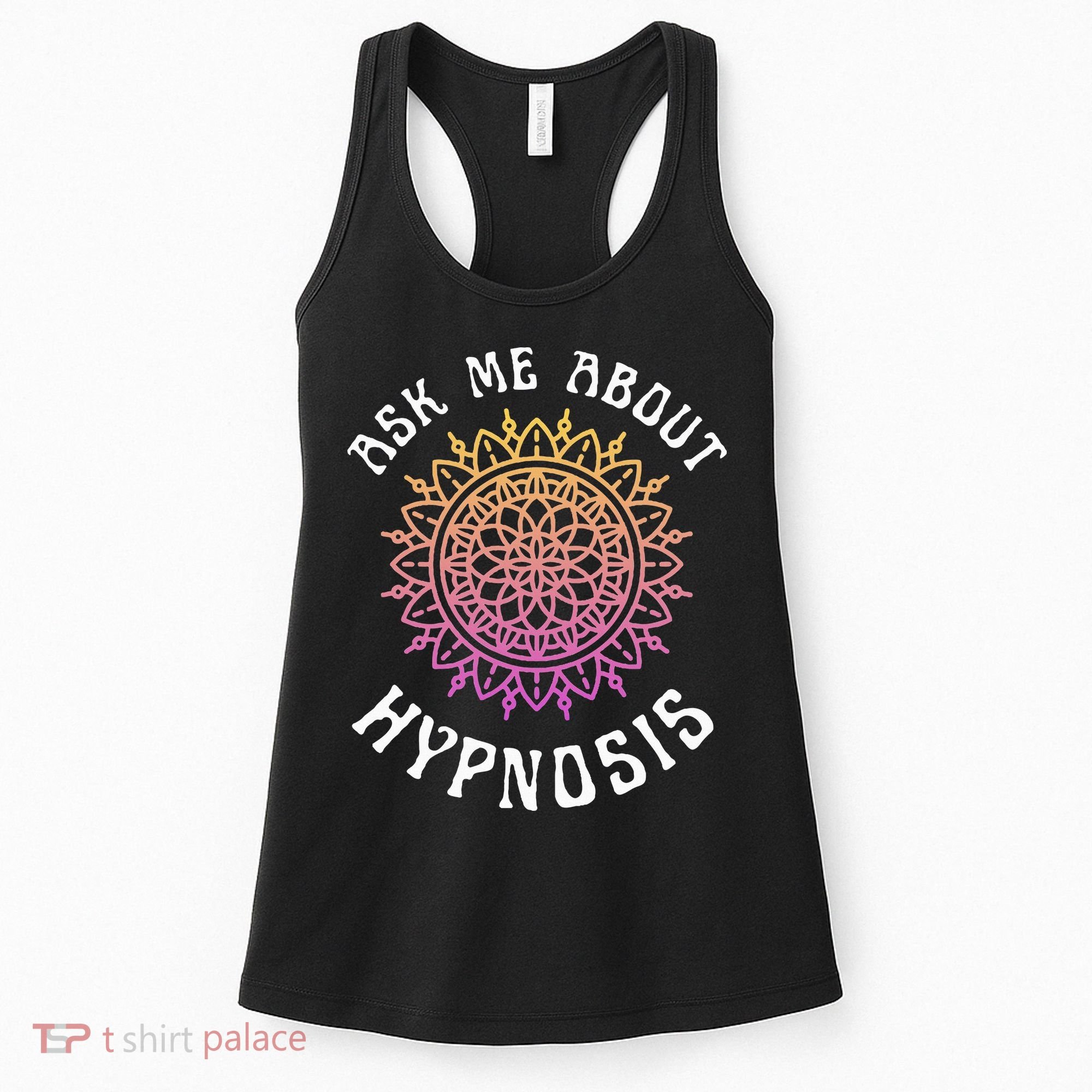 Ask Me About Hypnosis Pink Orange New Age Hypnotist Women's Tank Top