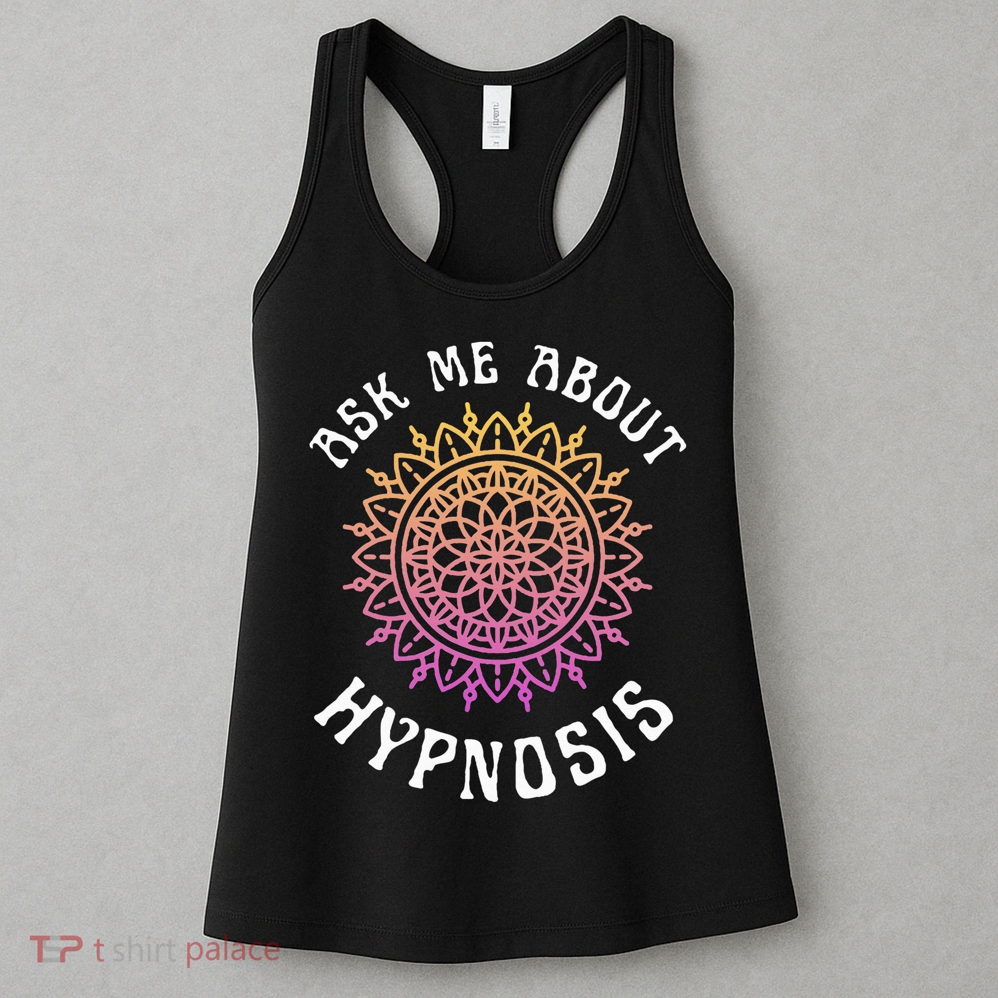 Ask Me About Hypnosis Pink Orange New Age Hypnotist Women's Tank Top