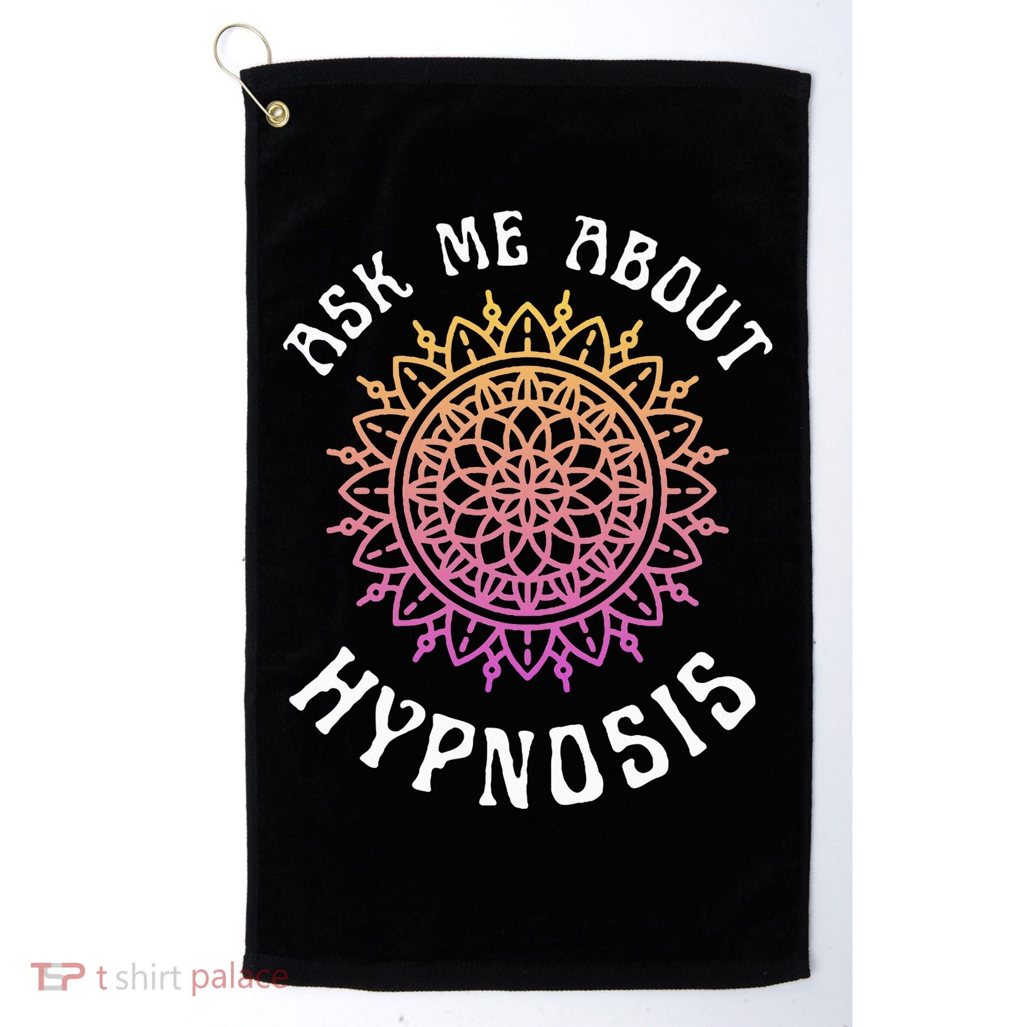 Ask Me About Hypnosis Pink Orange New Age Hypnotist Golf Towel