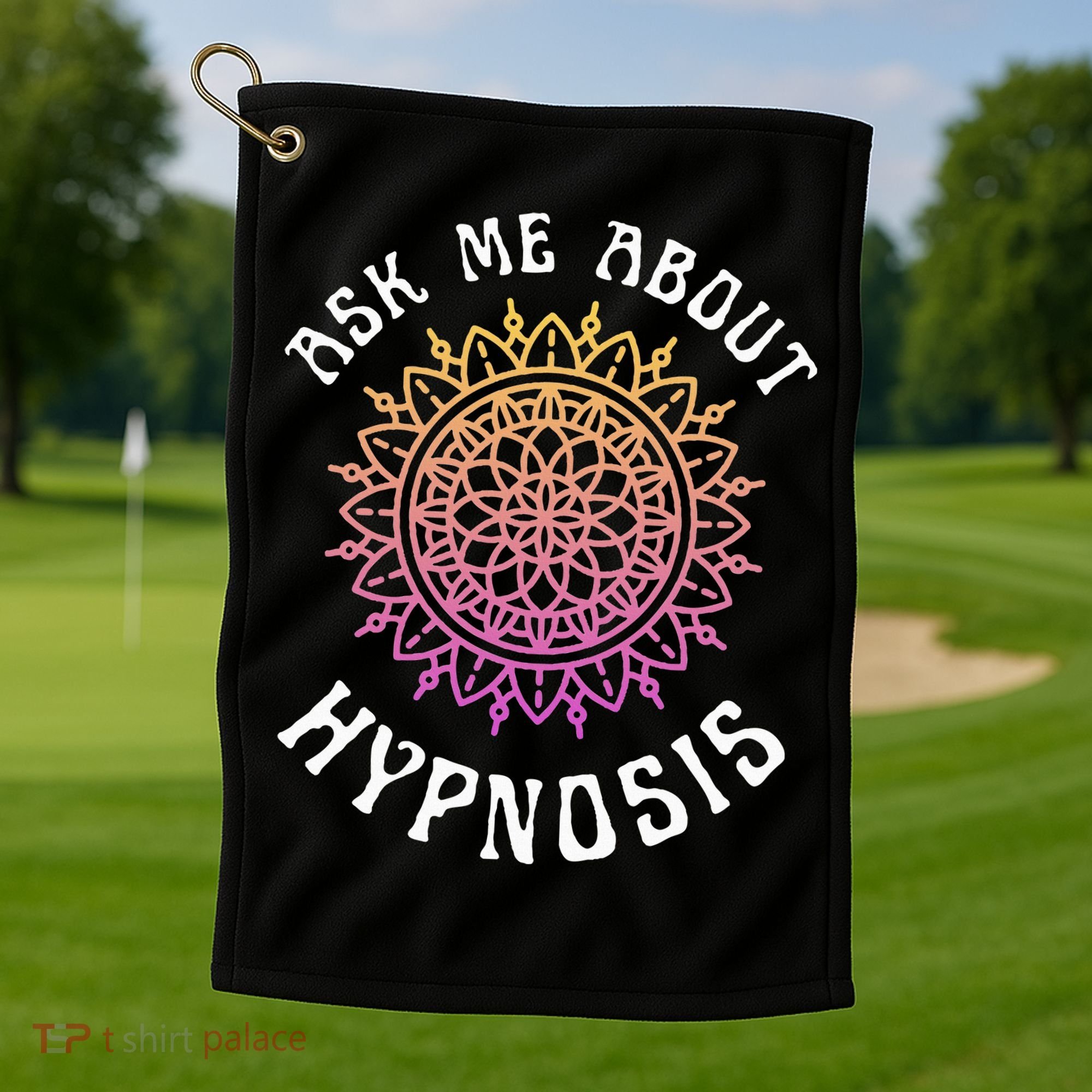 Ask Me About Hypnosis Pink Orange New Age Hypnotist Golf Towel