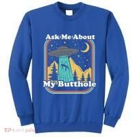 Ask Me About My Butthole Funny Alien Believer Retro 80s Gift Sweatshirt thumb 0