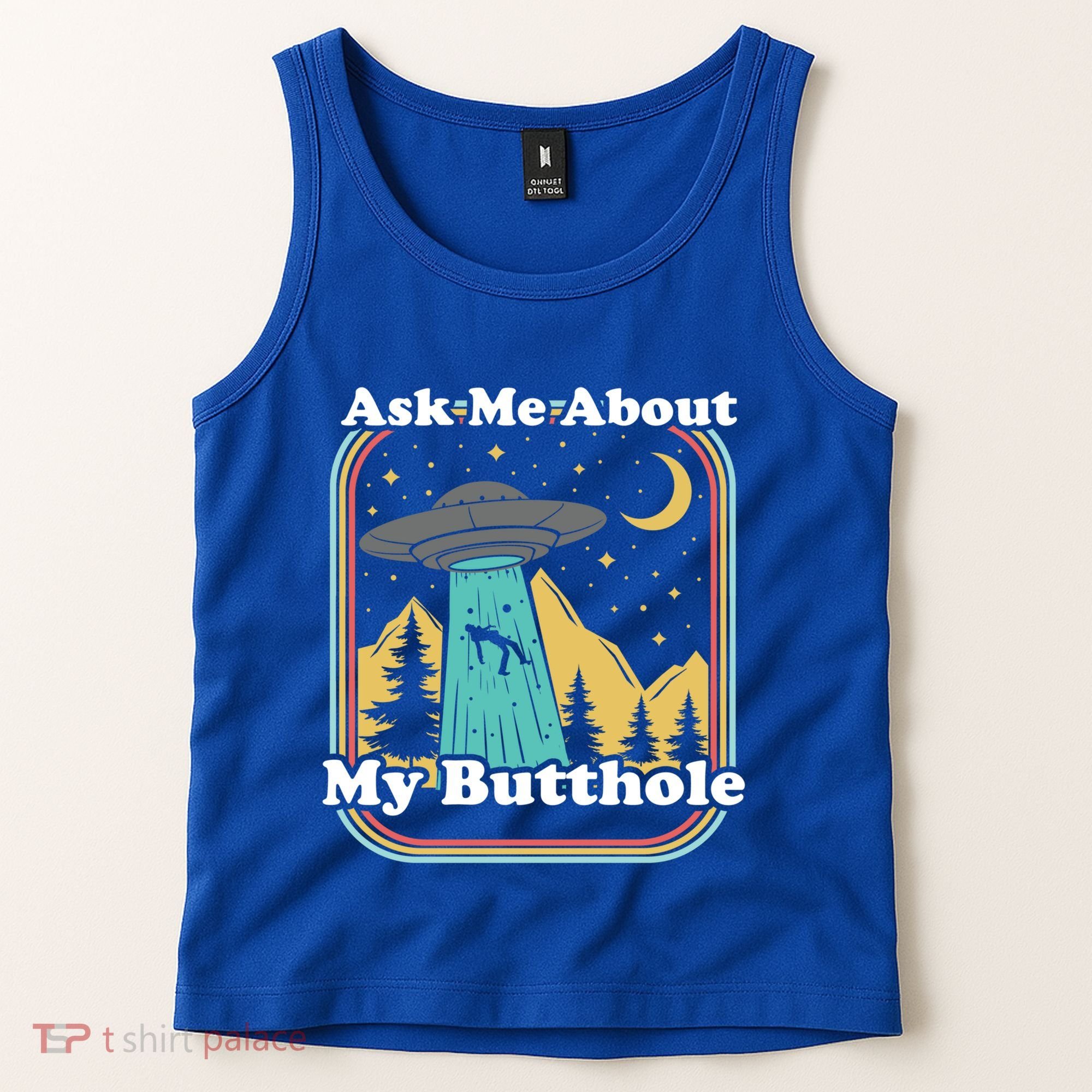Ask Me About My Butthole Funny Alien Believer Retro 80s Gift Tank Top