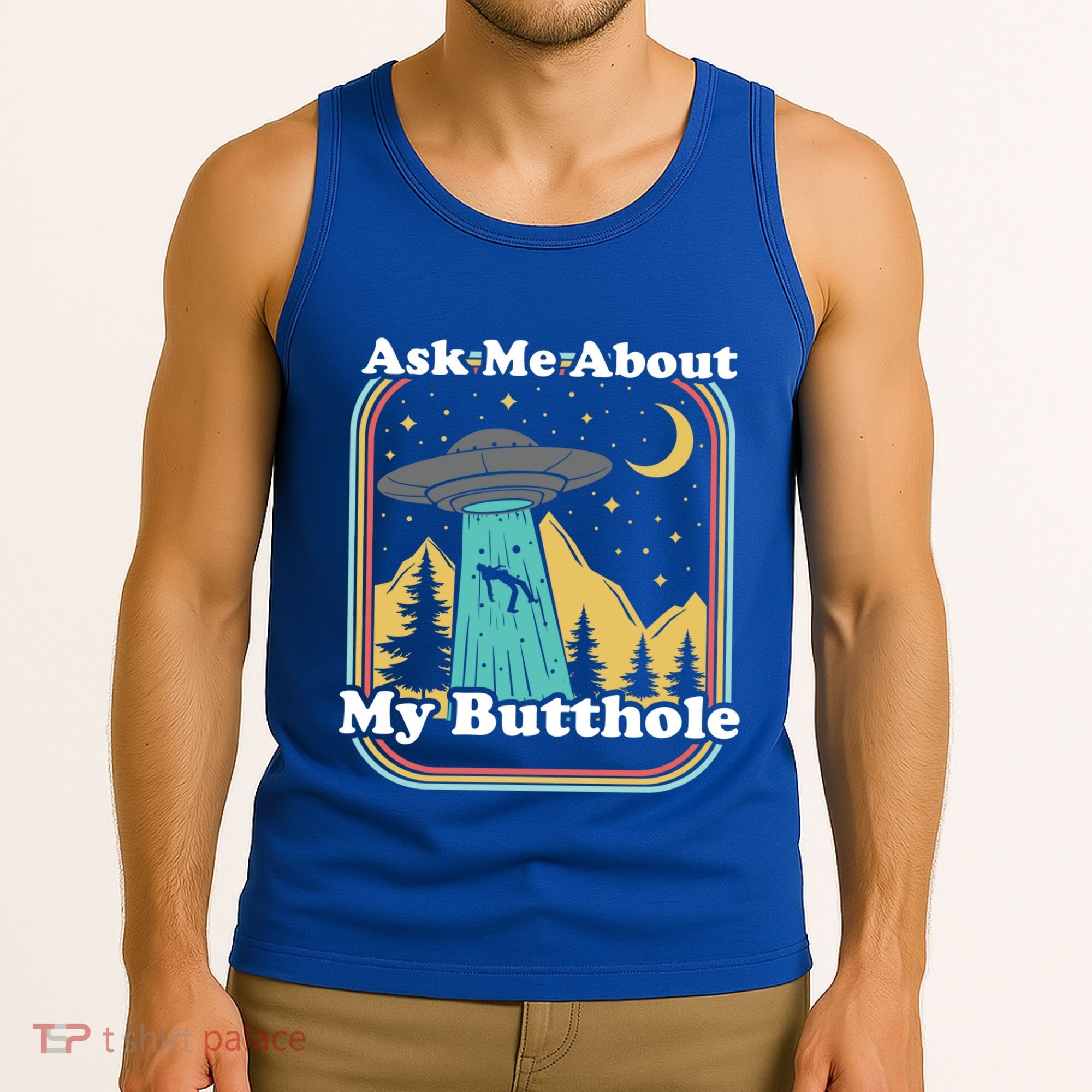 Ask Me About My Butthole Funny Alien Believer Retro 80s Gift Tank Top
