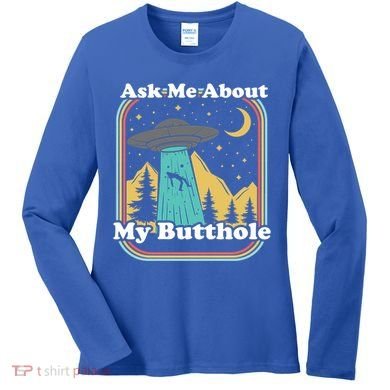 Ask Me About My Butthole Funny Alien Believer Retro 80s Gift Women's Long Sleeve Shirt