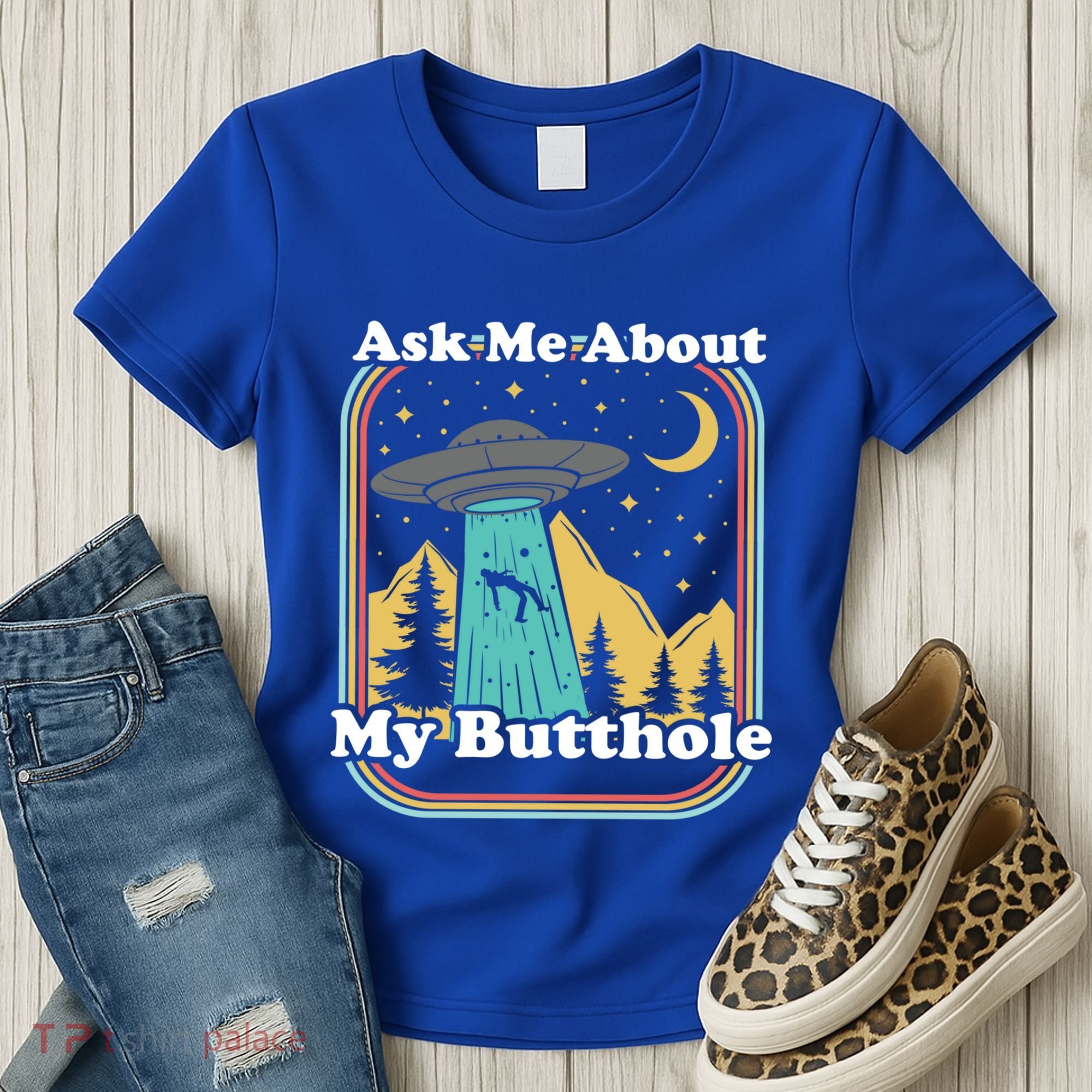 Ask Me About My Butthole Funny Alien Believer Retro 80s Gift Women's T-Shirt
