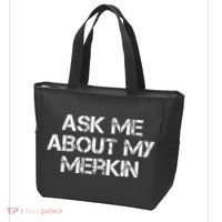 Ask Me About My Merkin Funny Tote Bag thumb 3