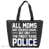 All Moms Are Created Equal But Only The Finest Raise Police Tote Bag thumb 0