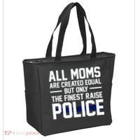 All Moms Are Created Equal But Only The Finest Raise Police Tote Bag thumb 2