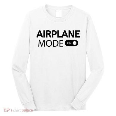 Airplane Mode Long Sleeve Shirt