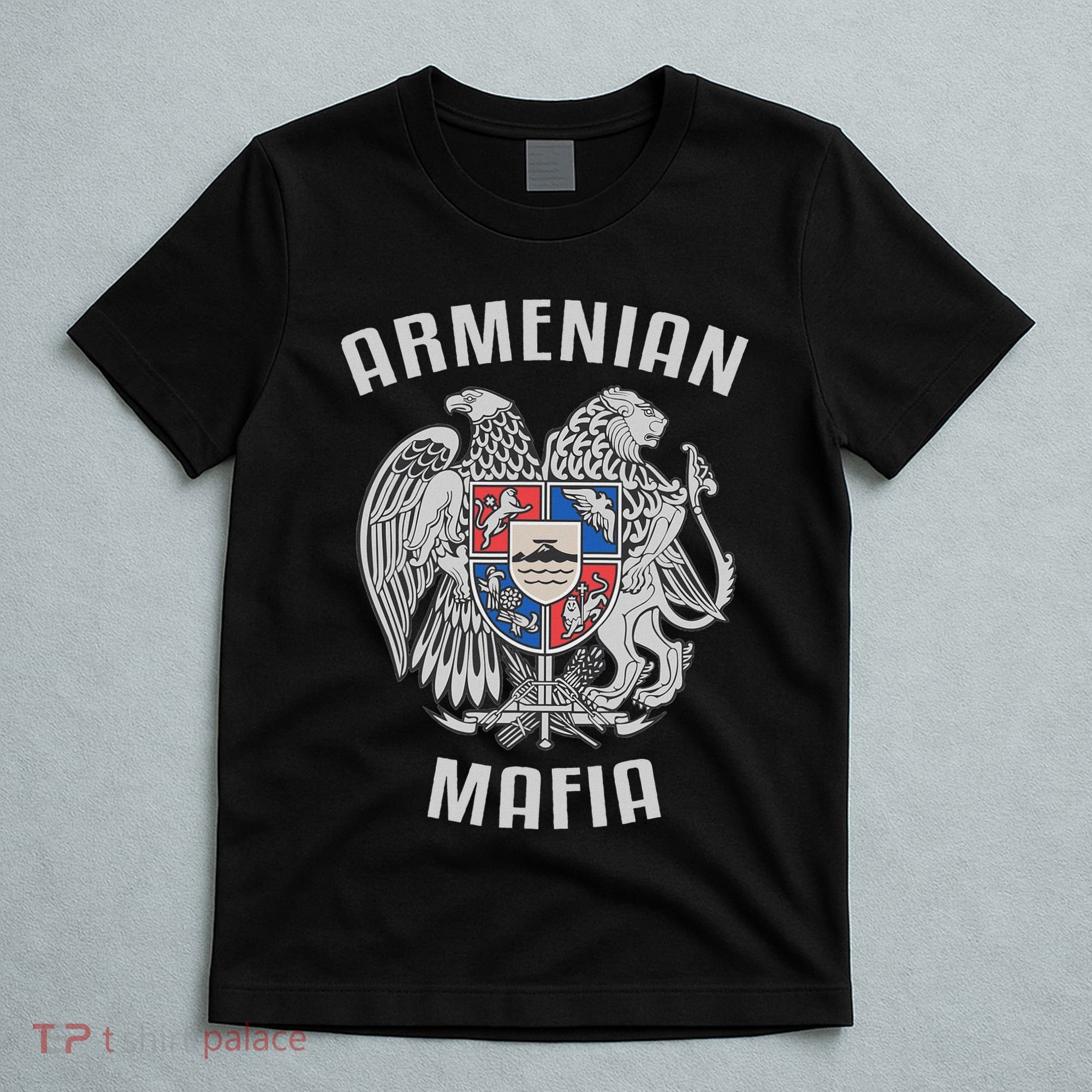 Armenian Mafia Armenia T-Shirt