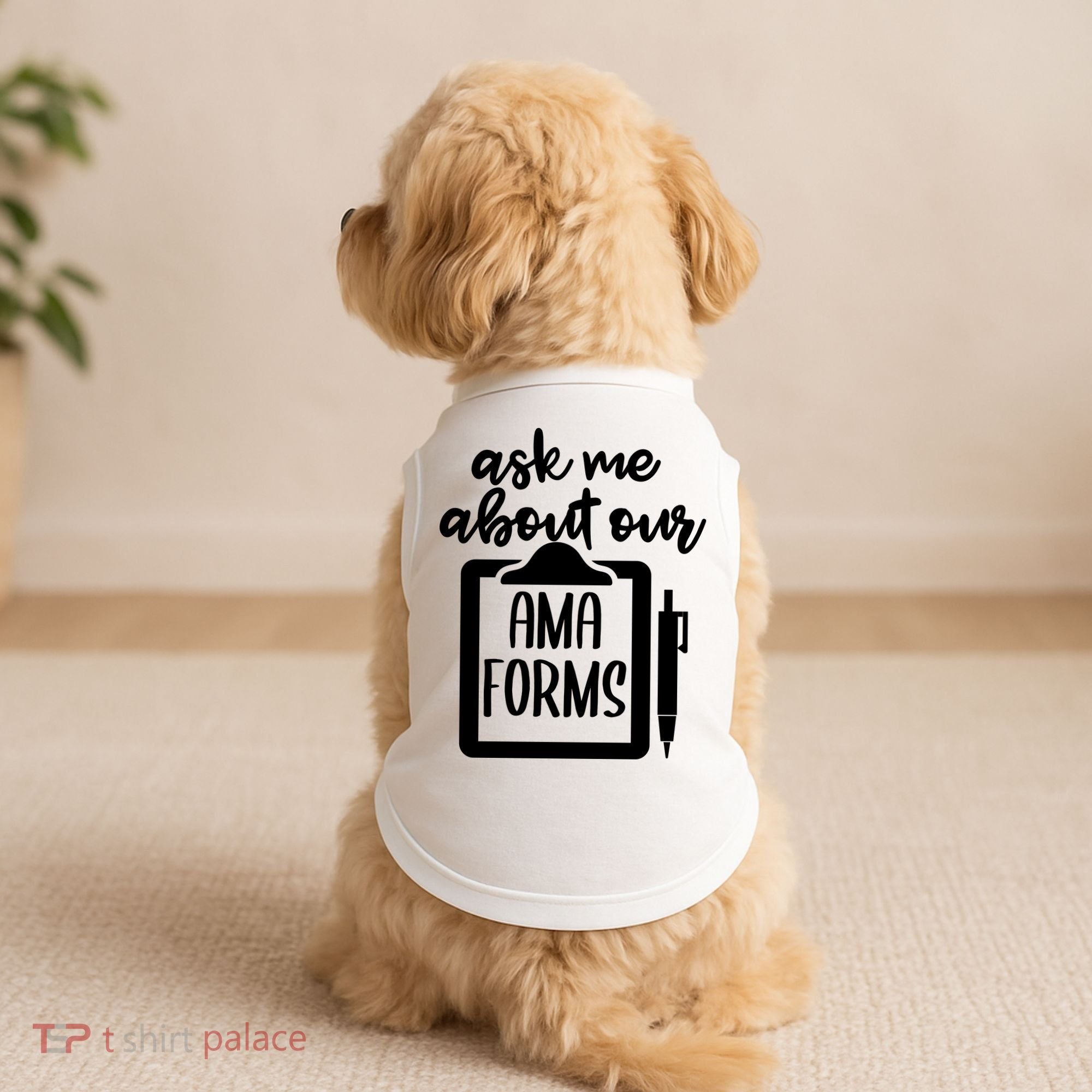 Ask Me About Our Ama Forms AMA Forms Shirt, Medical Professional Shirt, Nurse Doggie Tank