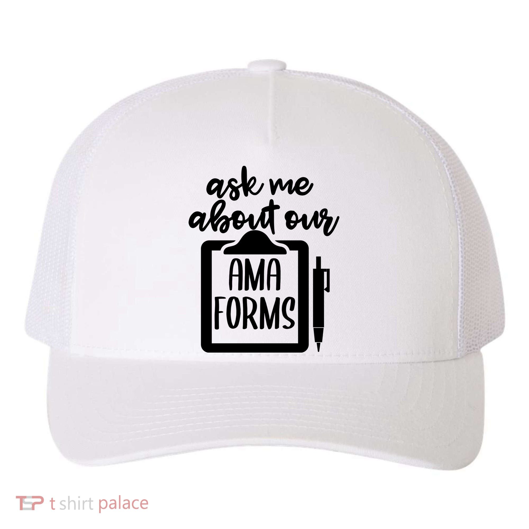 Ask Me About Our Ama Forms AMA Forms Shirt, Medical Professional Shirt, Nurse Yupoong Adult 5-Panel Trucker Hat