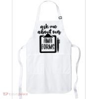 Ask Me About Our Ama Forms AMA Forms Shirt, Medical Professional Shirt, Nurse Apron thumb 0