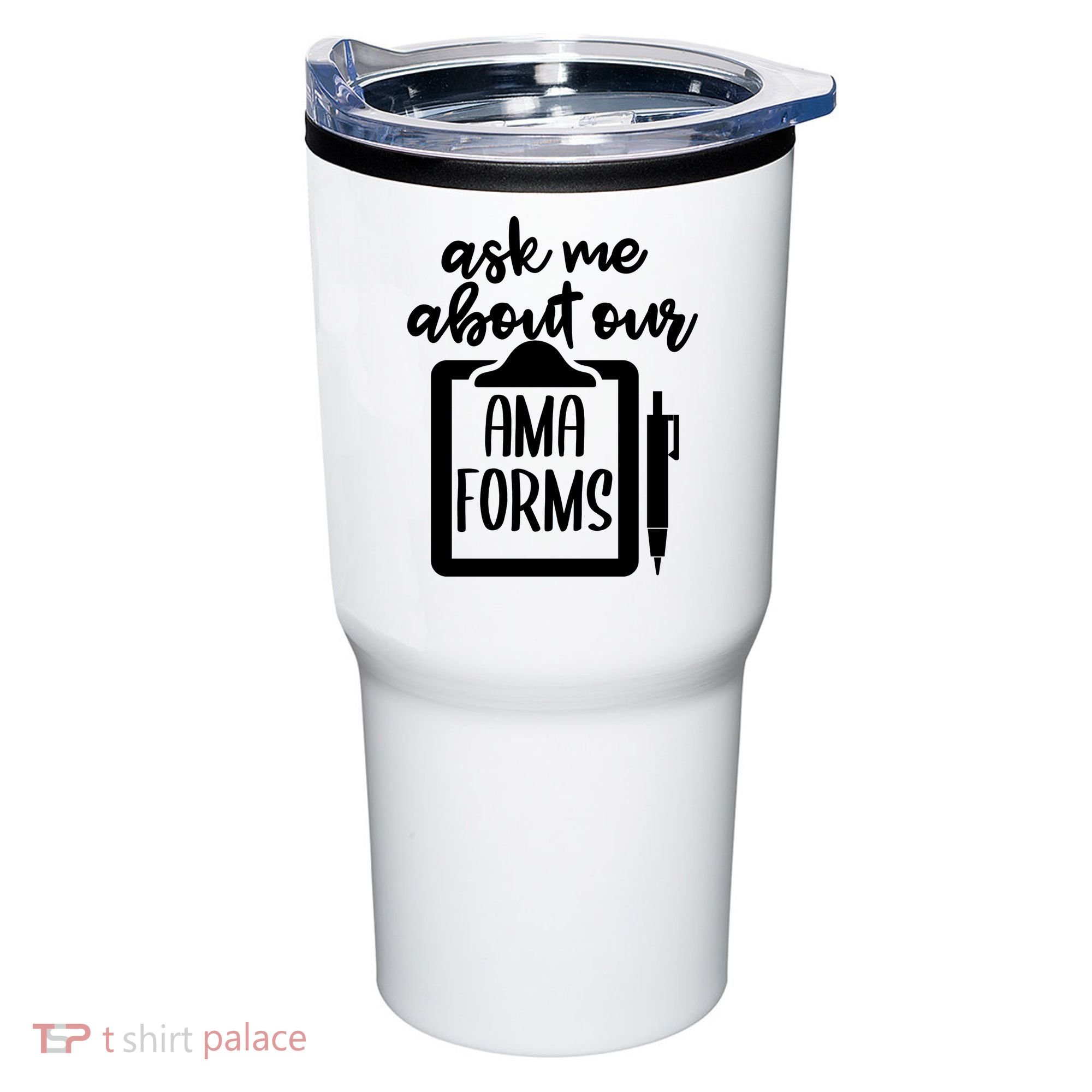 Ask Me About Our Ama Forms AMA Forms Shirt, Medical Professional Shirt, Nurse Tumbler