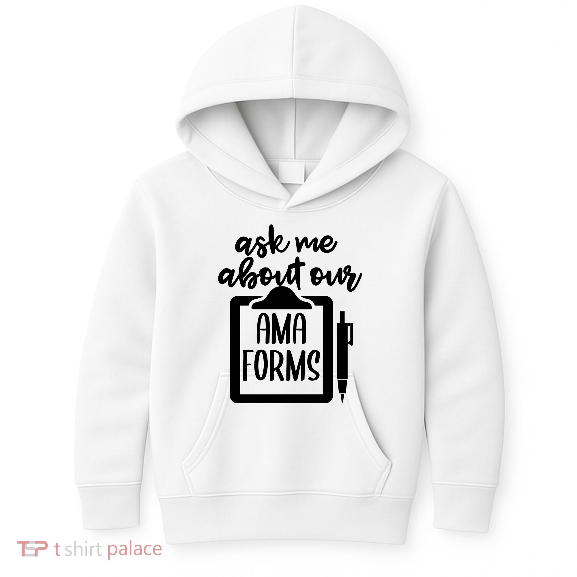 Ask Me About Our Ama Forms AMA Forms Shirt, Medical Professional Shirt, Nurse Kids Hoodie