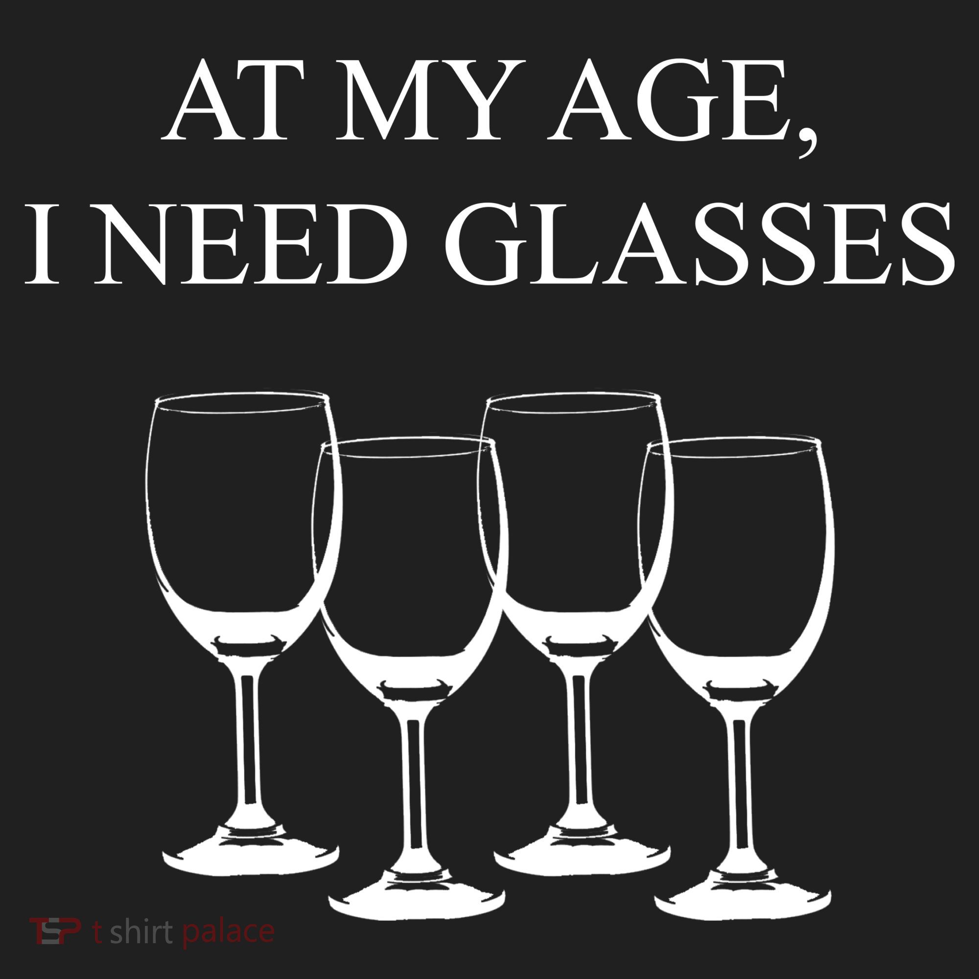 At My Age I Need Glasses Funny Wine Golf Towel