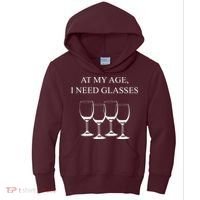At My Age I Need Glasses Funny Wine Kids Hoodie thumb 0