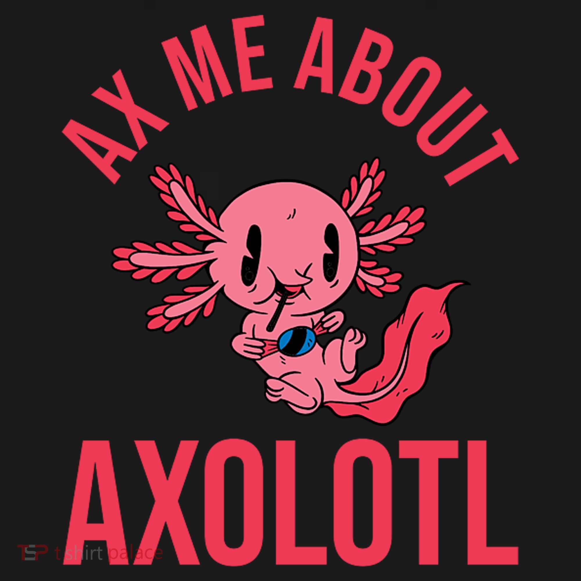 Ax Me About Axolotl Backpack