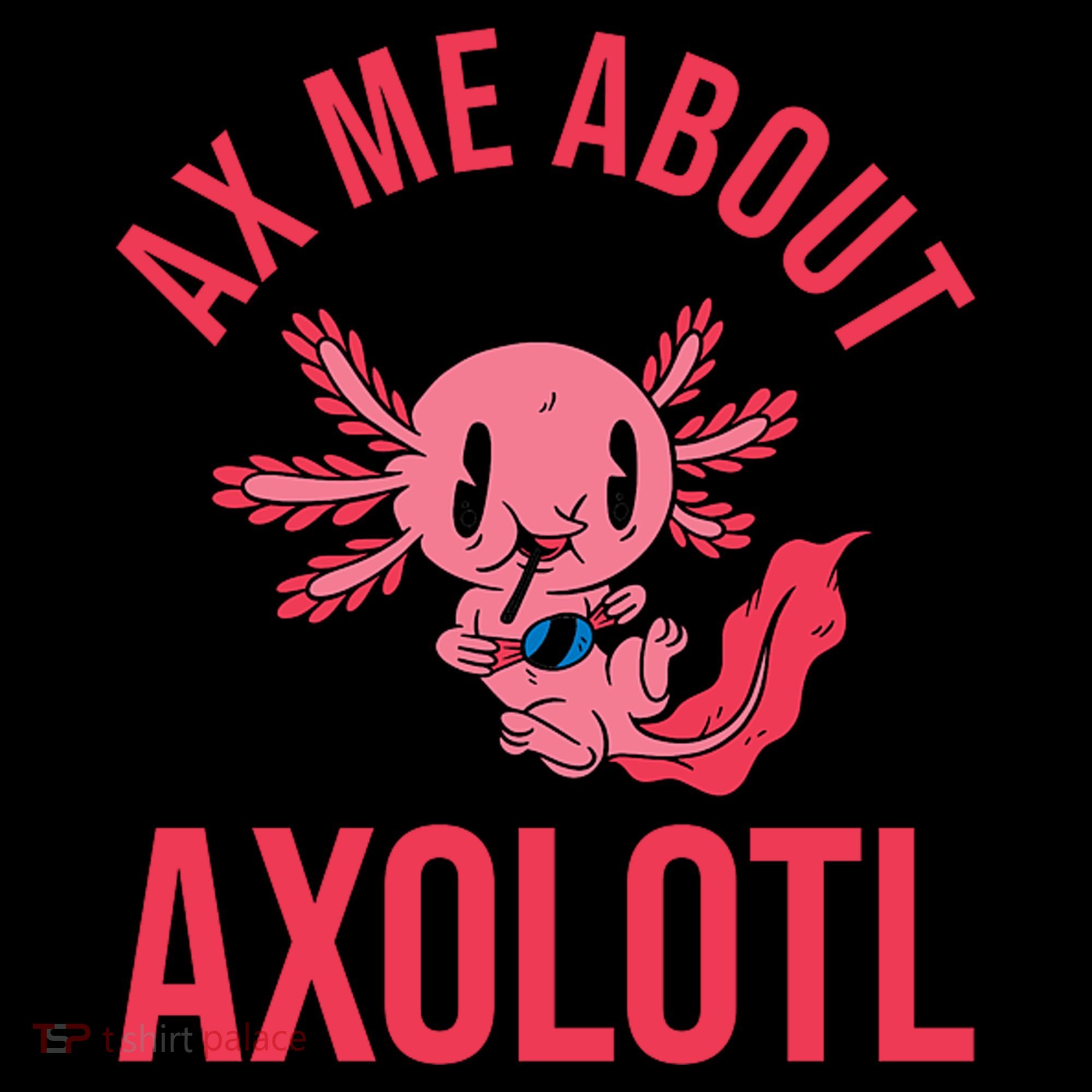 Ax Me About Axolotl Coaster