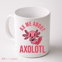 Ax Me About Axolotl Coffee Mug thumb 0