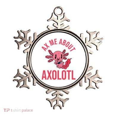 Ax Me About Axolotl Ornament