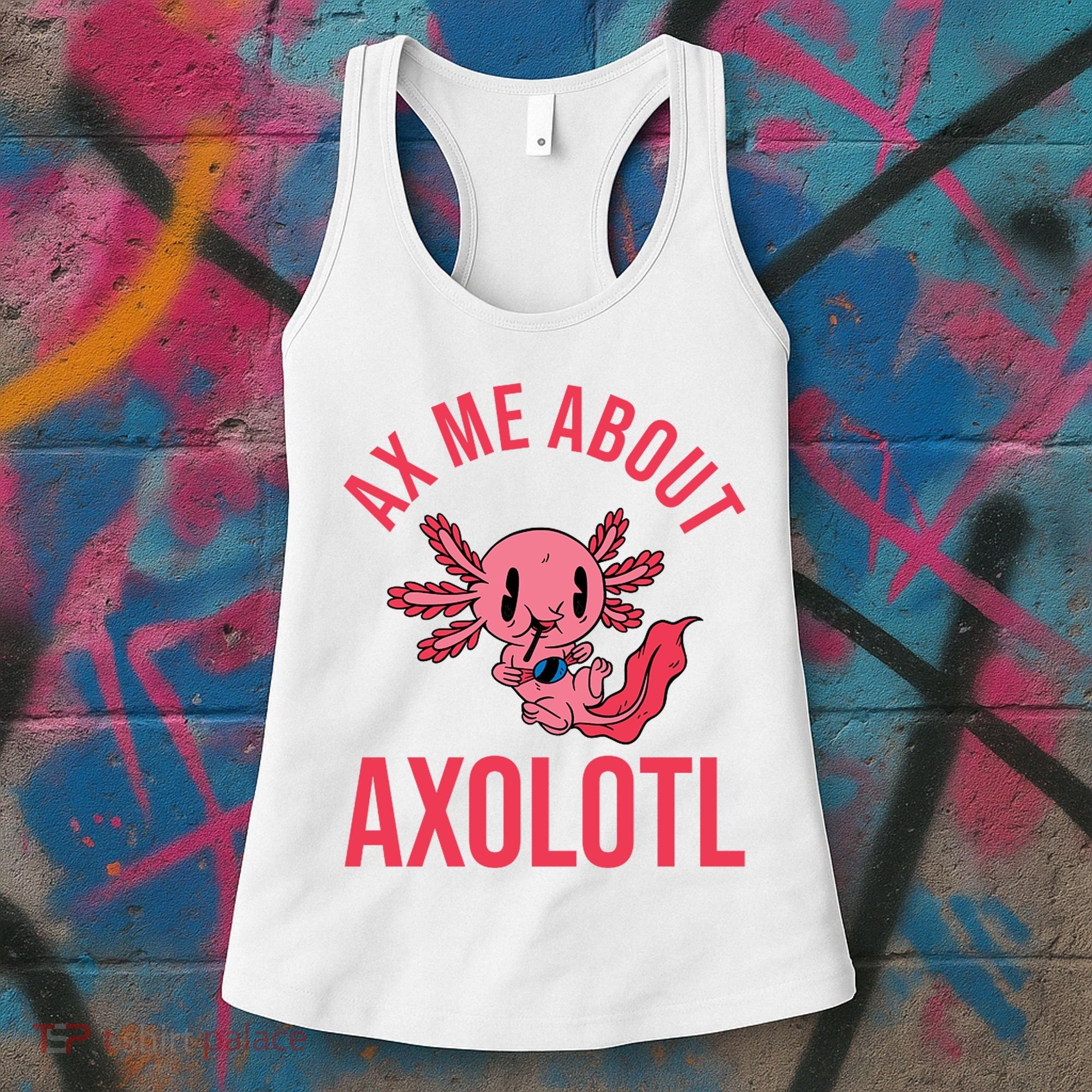 Ax Me About Axolotl Women's Tank Top