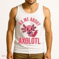 Ax Me About Axolotl Tank Top thumb 3