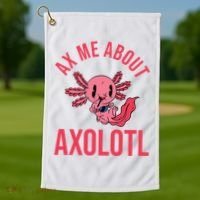 Ax Me About Axolotl Golf Towel thumb 1