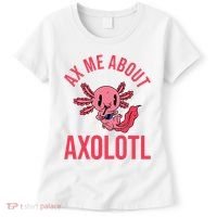 Ax Me About Axolotl Women's T-Shirt thumb 0