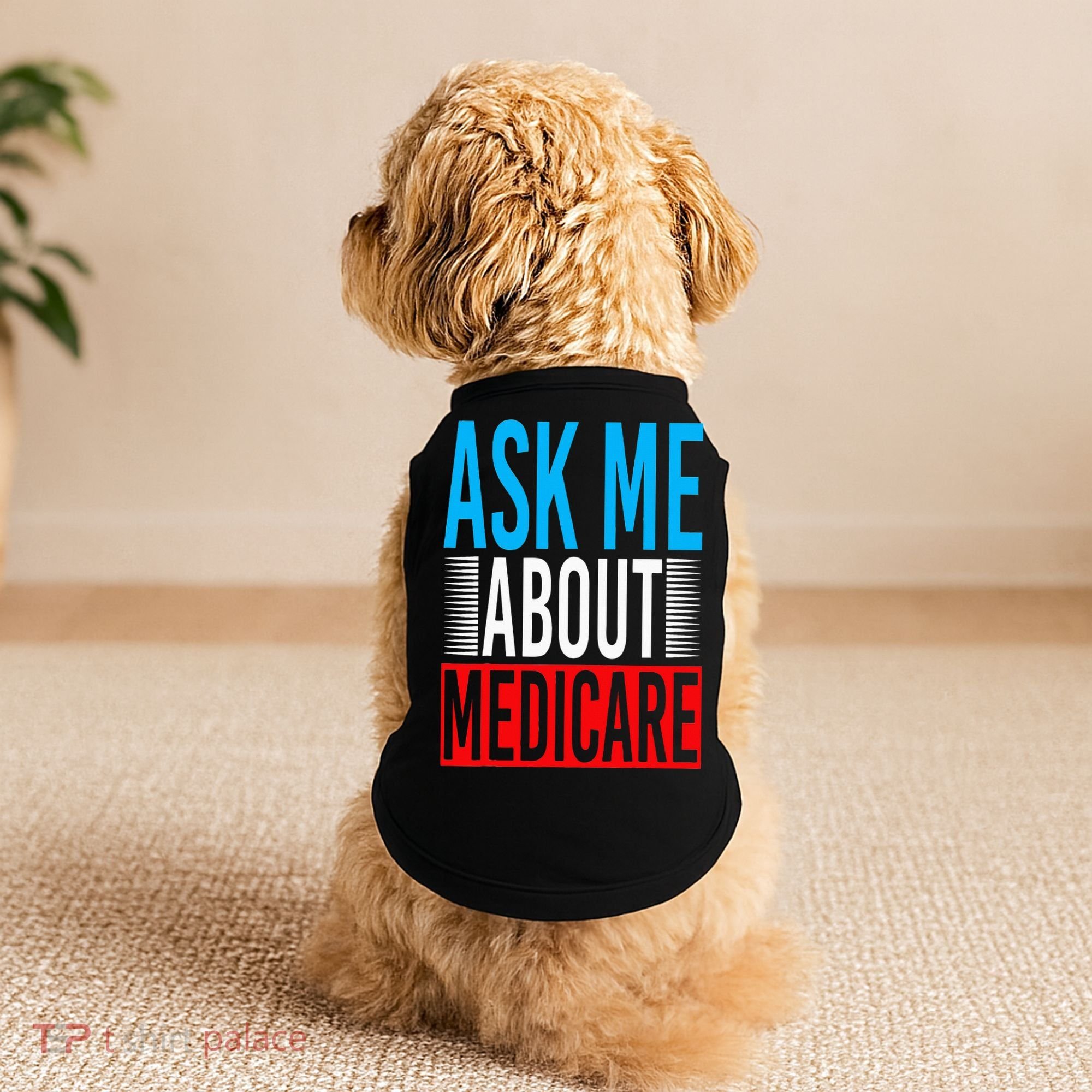 Ask Me About Medicare Insurance Agent Sales Marketing Doggie Tank