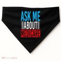 Ask Me About Medicare Insurance Agent Sales Marketing USA-Made Doggie Bandana thumb 0