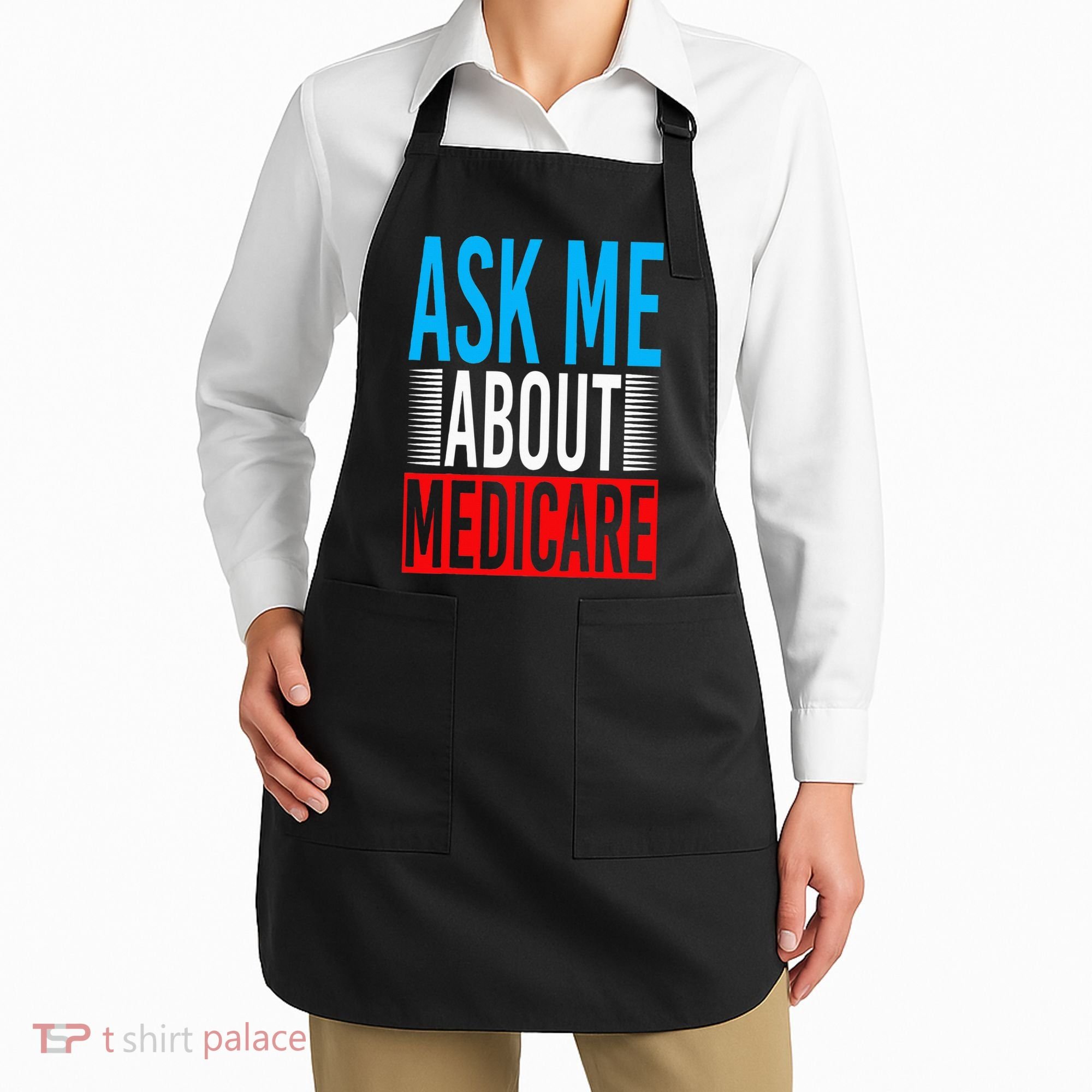Ask Me About Medicare Insurance Agent Sales Marketing Apron