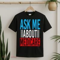 Ask Me About Medicare Insurance Agent Sales Marketing T-Shirt thumb 2