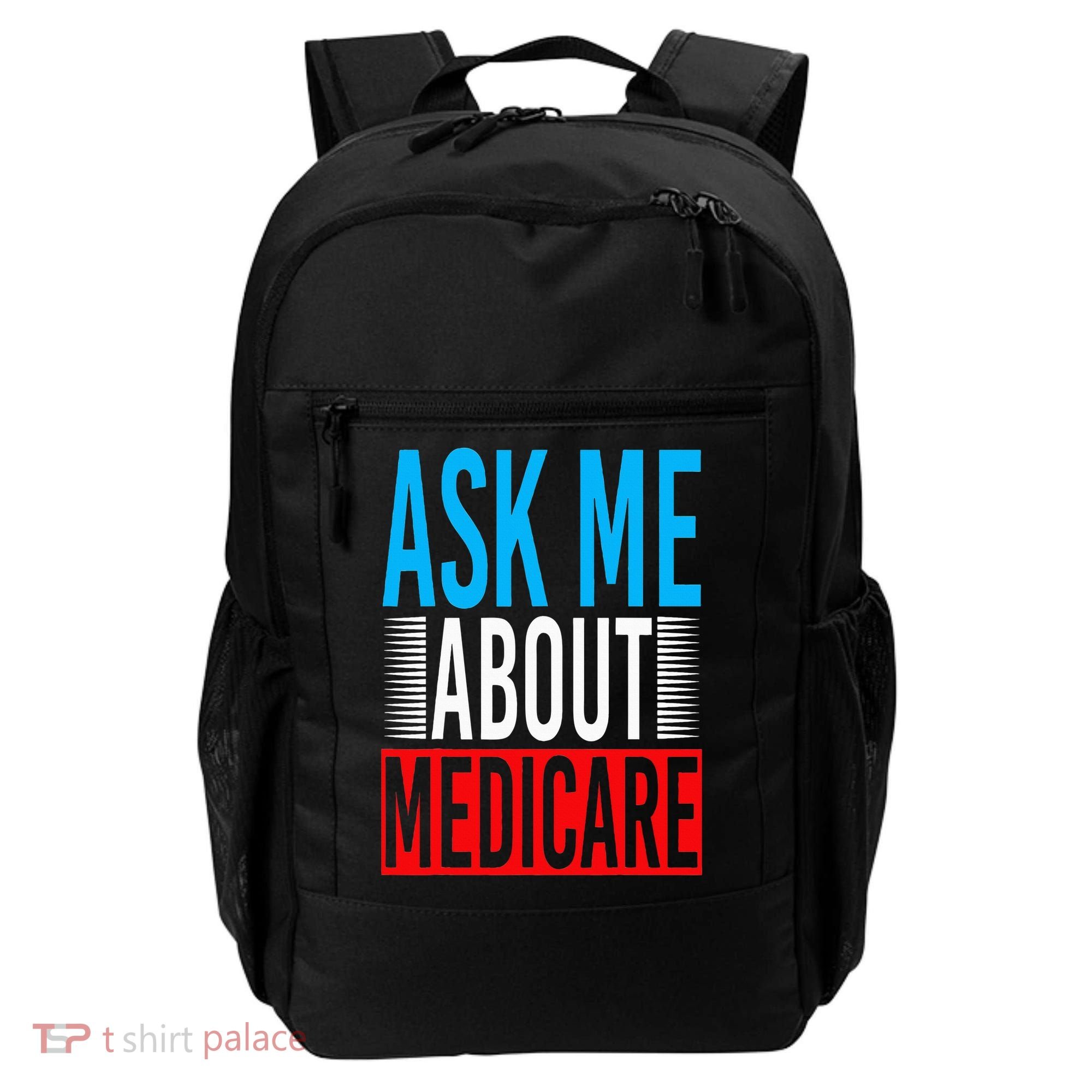 Ask Me About Medicare Insurance Agent Sales Marketing Backpack
