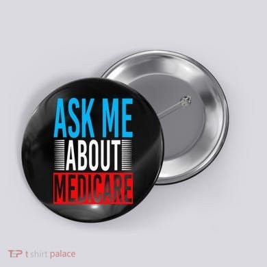 Ask Me About Medicare Insurance Agent Sales Marketing Button