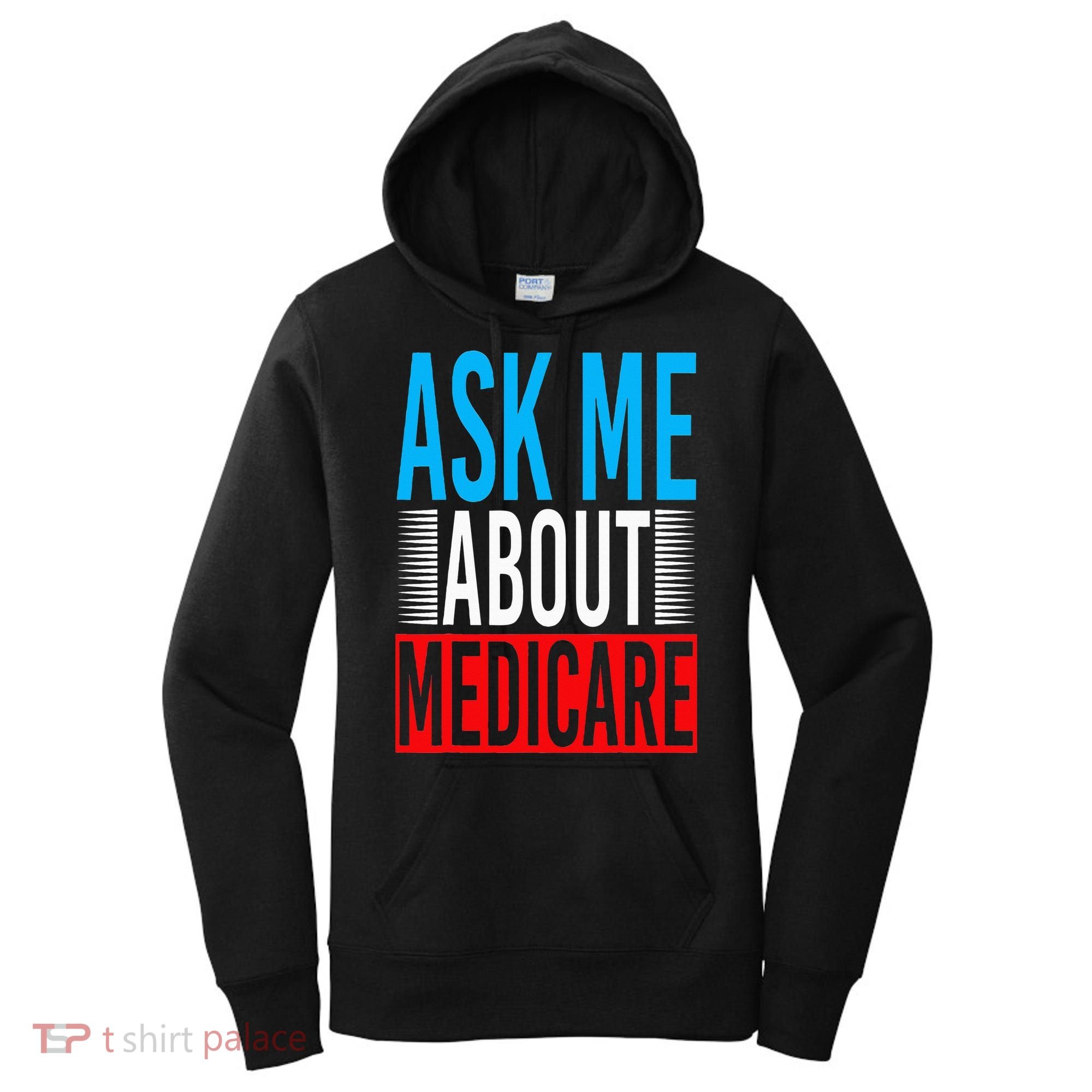 Ask Me About Medicare Insurance Agent Sales Marketing Women's Hoodie