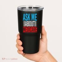 Ask Me About Medicare Insurance Agent Sales Marketing Tumbler thumb 2