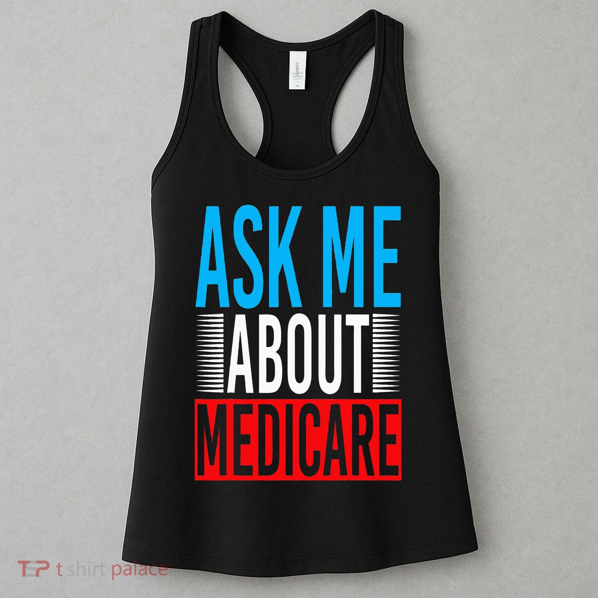 Ask Me About Medicare Insurance Agent Sales Marketing Women's Tank Top
