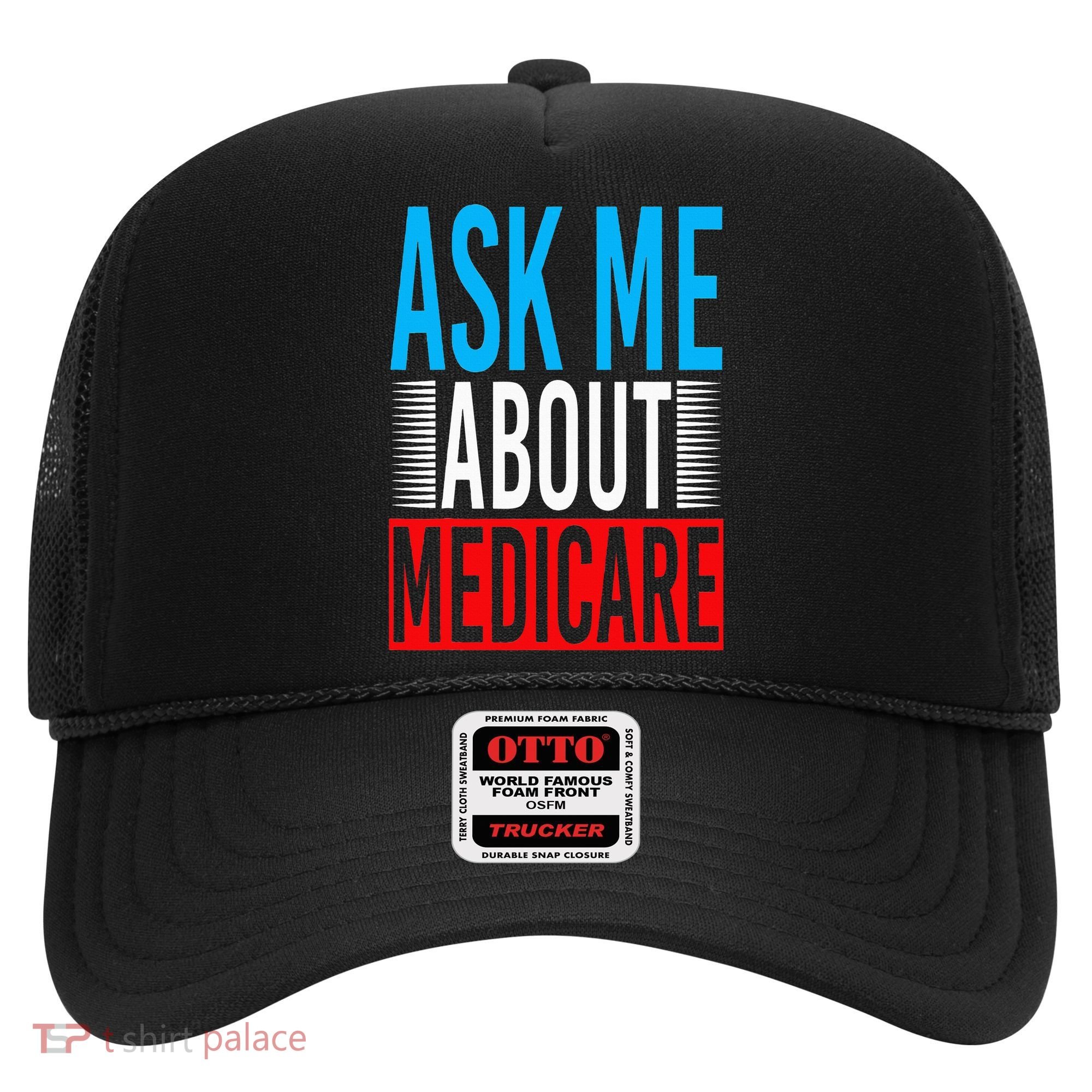 Ask Me About Medicare Insurance Agent Sales Marketing Hat