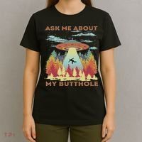 Ask Me About My Butthole Funny Alien Abduction T-Shirt thumb 4