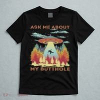 Ask Me About My Butthole Funny Alien Abduction T-Shirt thumb 5